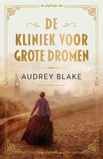 9789029739986 Nora Beady 3 - De kliniek voor grote dromen, Boeken, Romans, Verzenden, Nieuw, Audrey Blake