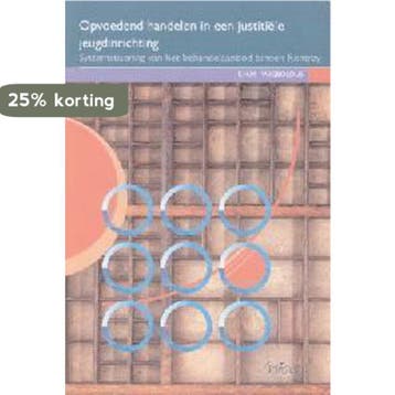 Opvoedend handelen in een justitiële jeugdinrichting /, Verzenden, Gelezen, E.H.M. Wigboldus