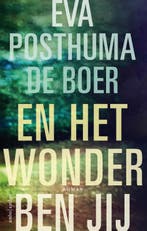 En het wonder ben jij 9789026337420 Eva Posthuma de Boer, Verzenden, Gelezen, Eva Posthuma de Boer