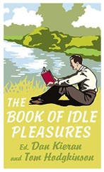 The Book Of Idle Pleasures 9780091923327 Dan Kieran, Verzenden, Gelezen, Dan Kieran