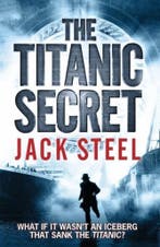 The Titanic Secret 9780857208620 Jack Steel, Verzenden, Gelezen, Jack Steel