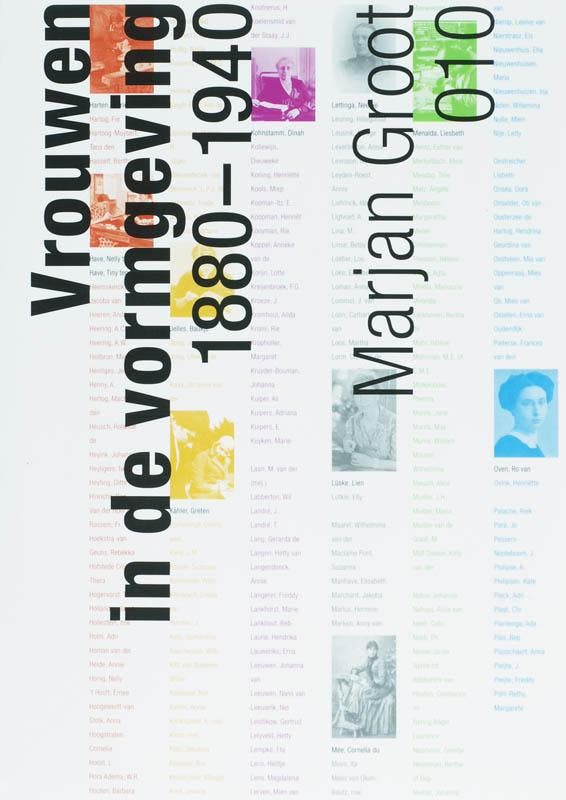 Vrouwen in de vormgeving in Nederland 1880-1940 M. Groot, Boeken, Kunst en Cultuur | Architectuur, Zo goed als nieuw, Verzenden