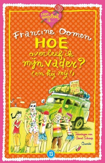 Hoe overleef ik mijn vader? (en hij mij!) / Hoe overleef ik, Verzenden, Zo goed als nieuw, Francine Oomen