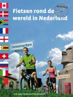 Fietsen rond de wereld in Nederland 9789089893758, Verzenden, Gelezen, Flip van Doorn