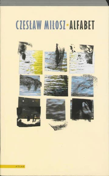 Alfabet - Czeslaw Milosz 9789045005751, Verzenden, Gelezen, Czeslaw Milosz