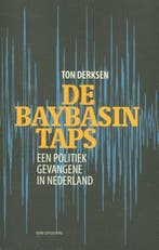 9789491693762 De Baybasin-taps | Tweedehands, Verzenden, Zo goed als nieuw, Ton Derksen