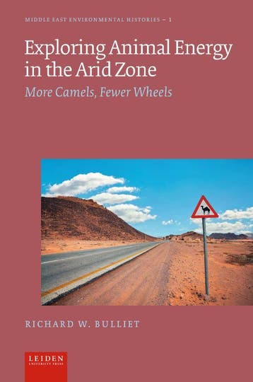 Exploring Animal Energy In The Arid Zone | Nieuw, Ophalen of Verzenden, Nieuw, Richard W. Bulliet