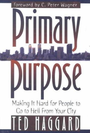 Primary Purpose - Ted Haggard 9780884193814, Verzenden, Gelezen, Ted Haggard