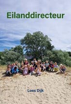 Eilanddirecteur 9789463656900 Loes Dijk, Verzenden, Zo goed als nieuw, Loes Dijk