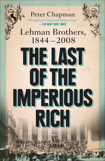 Last Of The Imperious Rich - Peter Chapman 9781591844327, Verzenden, Zo goed als nieuw, Peter Chapman