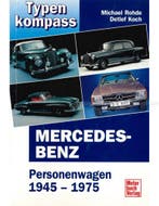 MERCEDES BENZ, PERSONENWAGEN 1945 - 1975, TYPENKOMPASS, Nieuw, Author