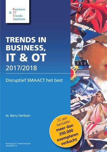 9789081786638 Trends in IT 18 -   Trends in business IT  ..., Verzenden, Zo goed als nieuw, Barry Derksen