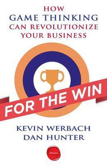 For the Win: How Game Thinking Can Revolutionize Your, Verzenden, Zo goed als nieuw, Kevin Werbach