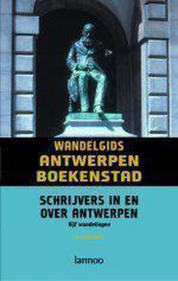 Wandelgids Antwerpen Boekenstad - Tom Naegels 9789020957358, Verzenden, Zo goed als nieuw, Tom Naegels