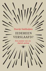 Iedereen verslaafd? 9789403121215 Doortje Smithuijsen, Verzenden, Gelezen, Doortje Smithuijsen
