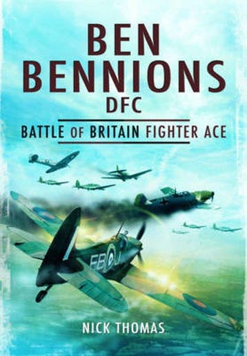Ben Bennions Dfc: Battle Of Britain Fighter Ace - Nick, Verzenden, Zo goed als nieuw, Nick Thomas