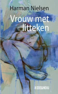 Vrouw met litteken - Harman Nielsen 9789493214972, Verzenden, Zo goed als nieuw, Harman Nielsen