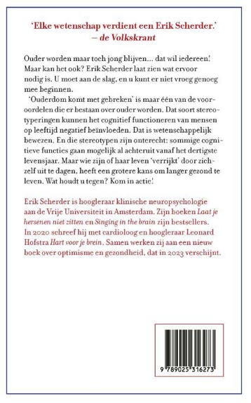 Oud worden, jong blijven - Erik Scherder 9789025316273, Boeken, Verzenden, Gelezen, Erik Scherder