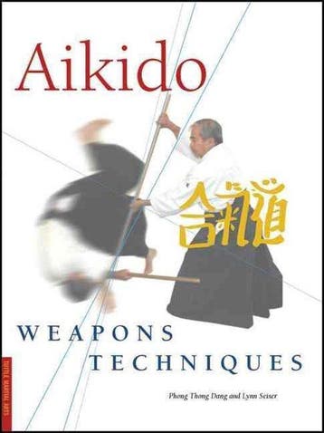 Aikido Weapons Techniques 9780804836418 Phong Thong Dang, Verzenden, Gelezen, Phong Thong Dang