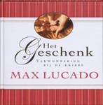 Het geschenk 9789033815096 Max Lucado, Boeken, Verzenden, Zo goed als nieuw, Max Lucado