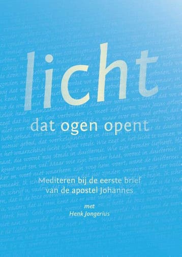 Licht dat ogen opent - Henk Jongerius 9789493175822, Boeken, Verzenden, Zo goed als nieuw, Henk Jongerius