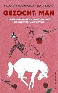 Gezocht: Man - Jacqueline Hoefnagels 9789025430351, Verzenden, Gelezen, Jacqueline Hoefnagels