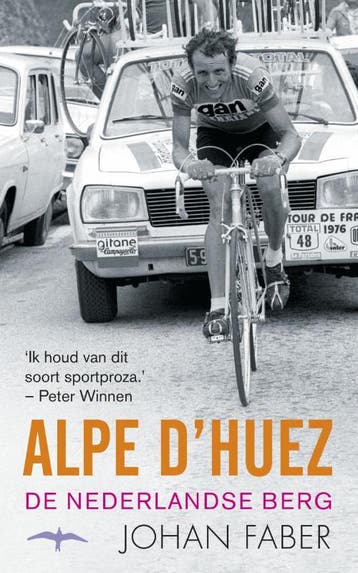 Alpe dHuez 9789400400252 Johan Faber, Verzenden, Zo goed als nieuw, Johan Faber