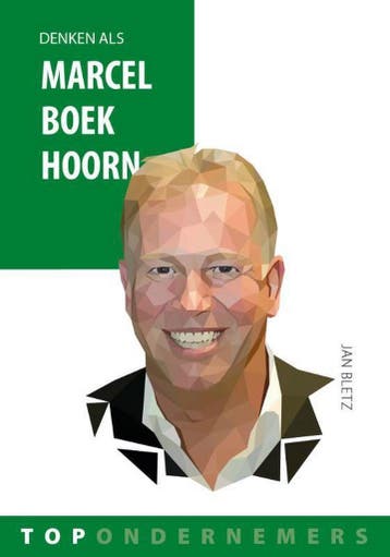 Denken als Marcel Boekhoorn / Topondernemers / 8 - Jan Bletz, Verzenden, Zo goed als nieuw, Jan Bletz