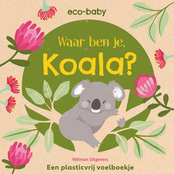 Waar ben je, koala? / Eco-baby - Rachael Hare 9789048319893, Verzenden, Zo goed als nieuw, Rachael Hare