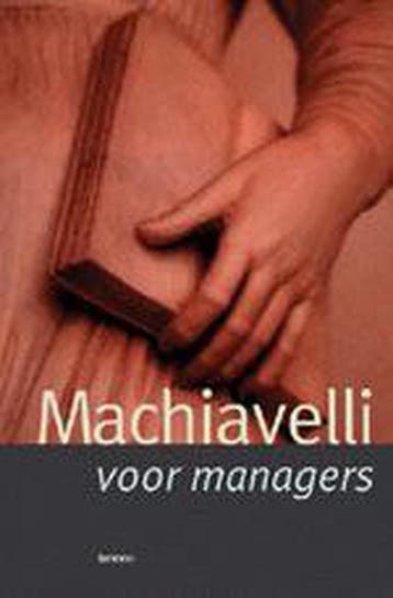 Machiavelli voor managers 9789020947762, Verzenden, Gelezen