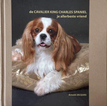 De Cavalier King Charles Spaniel, je allerbeste vriend, Boeken, Verzenden, Gelezen, A. Jacques
