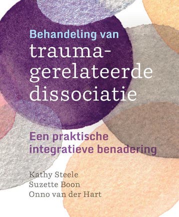 Behandeling Van Traumagerelateerde Dissociatie | Nieuw, Ophalen of Verzenden, Nieuw, Kathy Steele; Suzette Boon; Onno Hart
