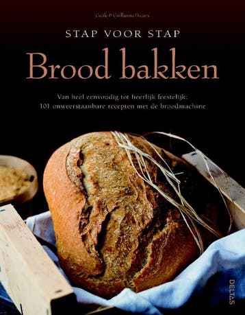 Stap voor stap brood bakken - Céline Decaux 9789044726756, Boeken, Verzenden, Gelezen, Céline Decaux