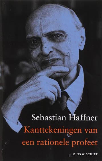 Kanttekeningen van een rationele profeet - Sebastian Haffner, Boeken, Verzenden, Zo goed als nieuw, Sebastian Haffner
