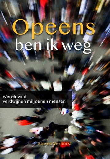 Opeens ben ik weg - Steven Verhorst 9789083063928, Verzenden, Zo goed als nieuw, Steven Verhorst