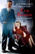 Het verloren leven van Eva Braun | 9789076682372 | LAMBERT,, Boeken, Zo goed als nieuw, LAMBERT, Angela