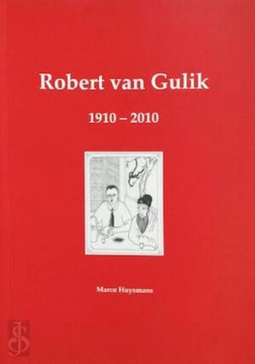 Robert van Gulik 1910-2010 9789490971021, Boeken, Literatuur, Verzenden, Gelezen