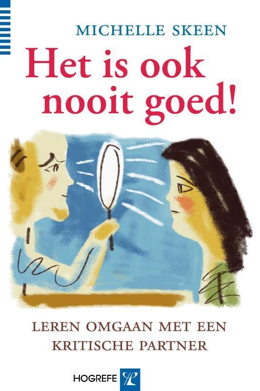 Het is ook nooit goed! 9789079729647 Michelle Skeen, Boeken, Psychologie, Zo goed als nieuw, Verzenden