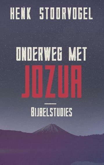 Onderweg met Jozua / Bijbelleesgids 9789029726061, Verzenden, Zo goed als nieuw, Henk Stoorvogel