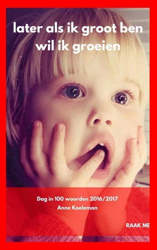 9789402169980 Later als ik groot ben wil ik groeien, Boeken, Biografieën, Zo goed als nieuw, Verzenden