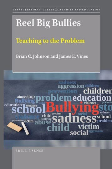 Reel Big Bullies: Teaching to the Problem 9789004384897, Verzenden, Zo goed als nieuw, Brian C. Johnson