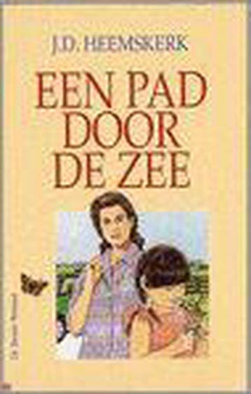 Een pad door de zee / Vlinderreeks - J.D. Heemskerk, Verzenden, Gelezen, J.D. Heemskerk