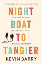 Night Boat to Tangier 9781782116202 Kevin Barry, Verzenden, Gelezen, Kevin Barry