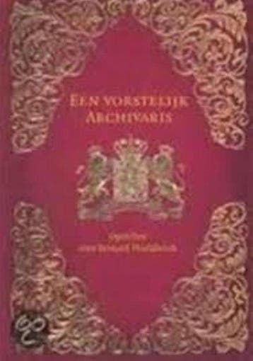 Een Vorstelijk Archivaris, Boeken, Ophalen of Verzenden, Nieuw