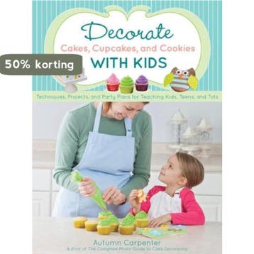 Decorate Cakes, Cupcakes, And Cookies With Kids, Verzenden, Zo goed als nieuw, Autumn Carpenter
