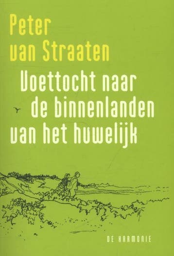 Voettocht naar de binnenlanden van het huwelijk (Goed), Verzenden, Gelezen, Peter van Straaten