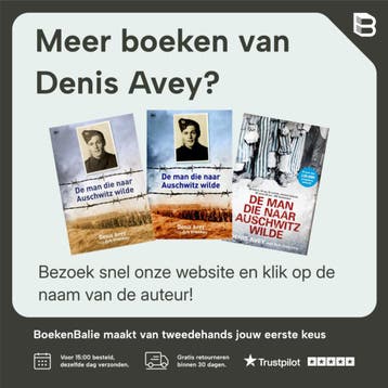 De man die naar Auschwitz wilde - Denis Avey 9789044353662, Verzenden, Gelezen, Denis Avey