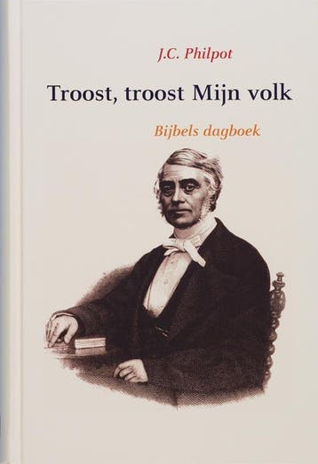 Troost, troost Mijn volk - J.C. Philpot 9789061408376, Boeken, Verzenden, Gelezen, J.C. Philpot