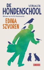 De hondenschool 9789044538656 Edina Szvoren, Verzenden, Gelezen, Edina Szvoren