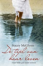 De tijd van haar leven 9789047510628 Stacey MacGlynn, Verzenden, Gelezen, Stacey MacGlynn